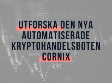 Utforska den nya automatiserade kryptohandelsboten Cornix