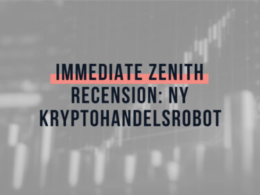 Immediate Zenith Recension: Ny Kryptohandelsrobot