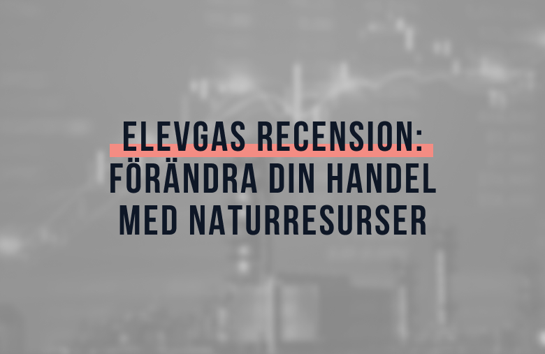 ElevGas Recension: Förändra Din Handel med Naturresurser