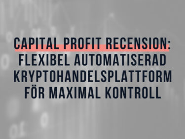 Capital Profit Recension: Flexibel automatiserad kryptohandelsplattform för maximal kontroll