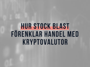 Hur Stock Blast förenklar handel med kryptovalutor