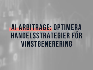 AI Arbitrage: Optimera handelsstrategier för vinstgenerering